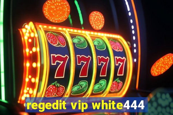 regedit vip white444